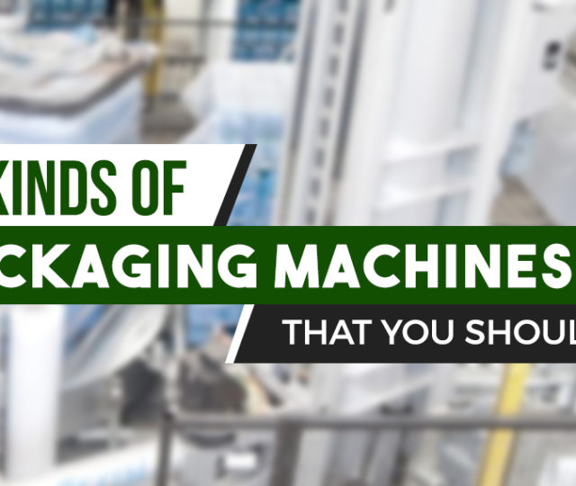 10种您应该知道的包装机