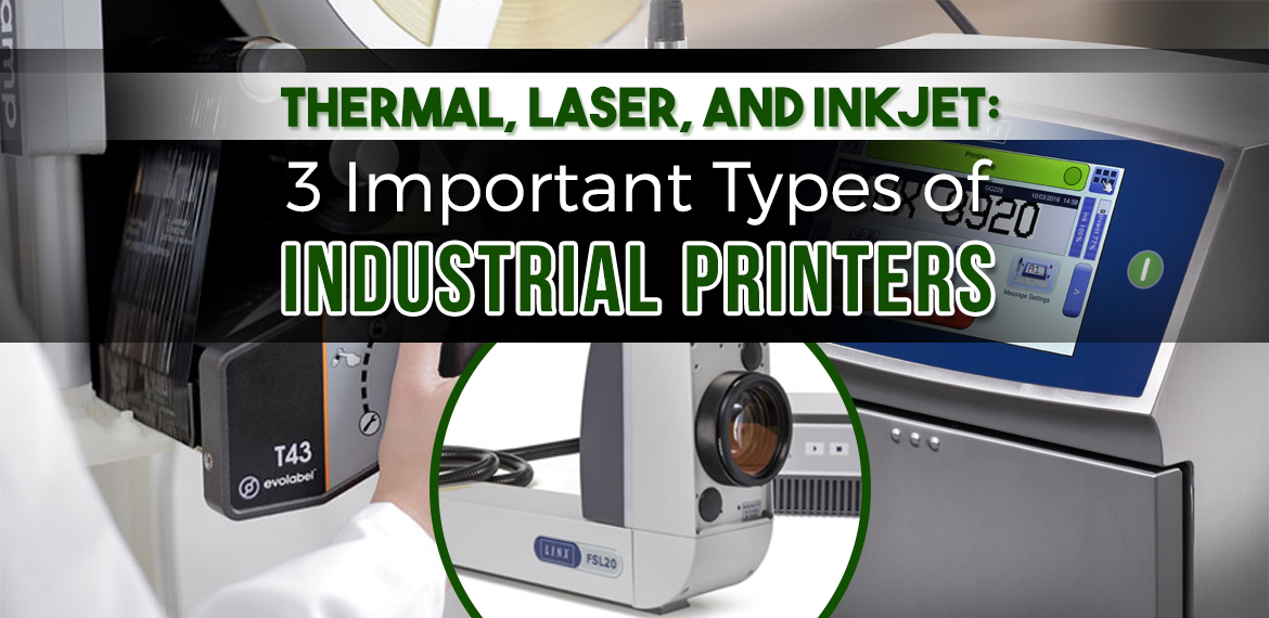 热、激光和Inkjet:三大类工业打印机